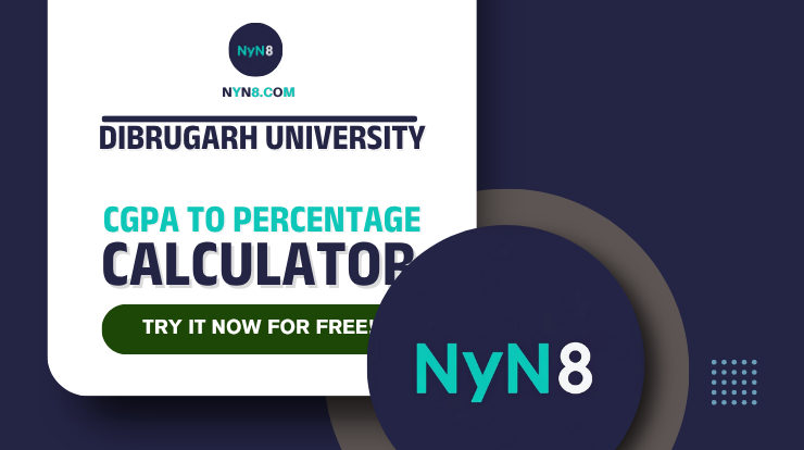 Dibrugarh University CGPA to Percentage Calculator